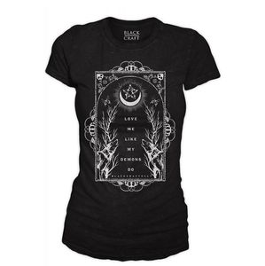 Black craft cult “Love me like my demons do” fitted tee
